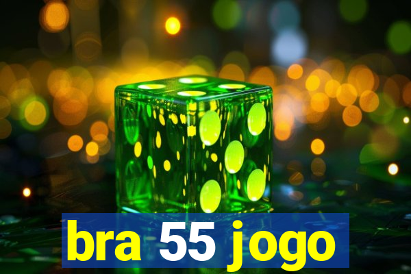 bra 55 jogo